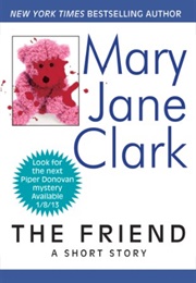 The Friend: A Short Story (Mary Jane Clark)
