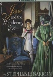 Jane and the Wandering Eye (Stephanie Barron)
