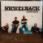 Someday - Nickelback