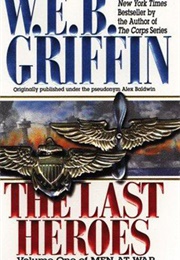 The Last Heroes (W.E.B. Griffin)