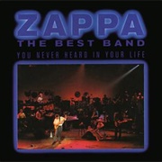 Frank Zappa - The Best Band You Never Heard in Your Life
