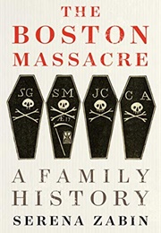 The Boston Massacre: A Family History (Serena Zabin)