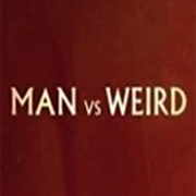 Man vs. Weird