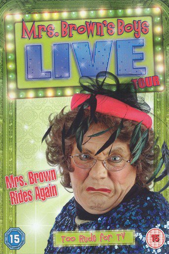 Mrs. Brown's Boys Live Tour - Mrs. Brown Rides Again (2013)