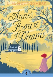 Anne&#39;s House of Dreams (L.M. Montgomery)
