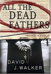 All the Dead Fathers (David J. Walker)