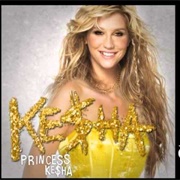 Princess by Ke$Ha