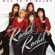 Rachel Rachel - Way to My Heart