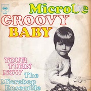 Groovy Baby .. Microbe