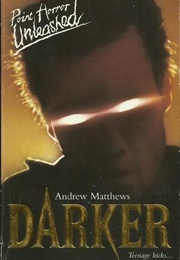 Darker (Andrew Matthews)