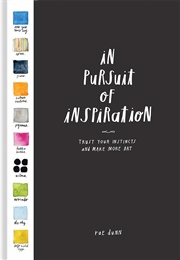 In Pursuit of Inspiration (Rae Dunn)