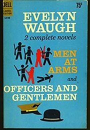 Men at Arms and Officers and Gentlemen (Evelyn Waugh)