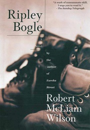 Ripley Bogle (Robert McLiam Wilson)