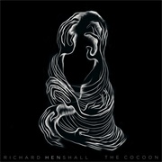 Richard Henshall - The Cocoon