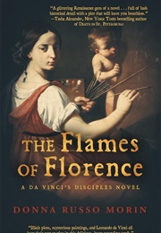 The Flames of Florence (Donna Russo Morin)