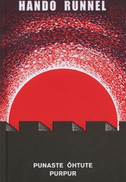 Punaste Õhtute Purpur (Hando Runnel)