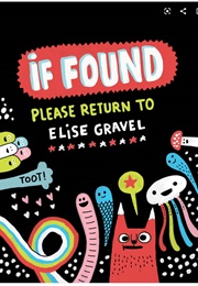 If Found Please Return to Elise Gravel (Elise Gravel)