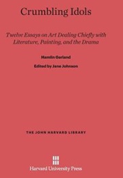 Crumbling Ldols (Hamlin Garland)