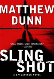 Slingshot (Matthew Dunn)