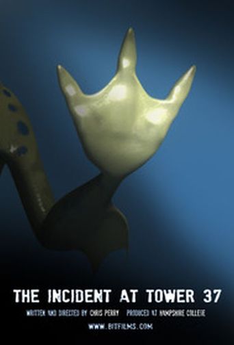 The Incident at Tower 37 (2009)