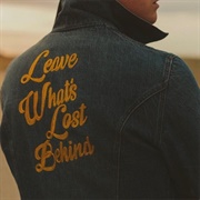 Leave What's Lost Behind by Colony House