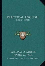 Practical English (Miller, William D.)