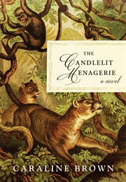 The Candlelit Menagerie (Caraline Brown)