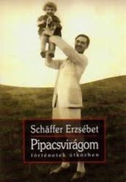 Pipacsvirágom (Schäffer Erzsébet)