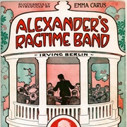Alexander's Ragtime Band - Irving Berlin