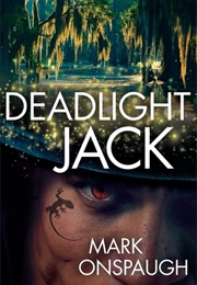 Deadlight Jack (Mark Onspaugh)