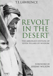 Revolt in the Dessert (T.E. Lawrence)