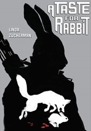 A Taste for Rabbit (Linda Zuckerman)