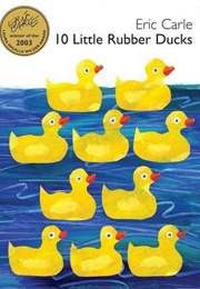 10 Little Rubber Ducks (Eric Carle)