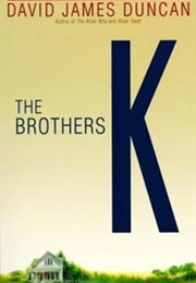 The Brother&#39;s K (David James Duncan)
