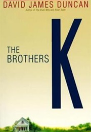 The Brother's K (David James Duncan)