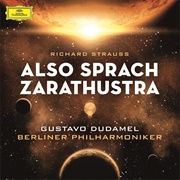 Gustavo Dudamel / Berlin Philharmonic Orchestra – Richard Strauss: Also Sprach Zarathustra
