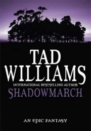 Shadowmarch (Tad Williams)