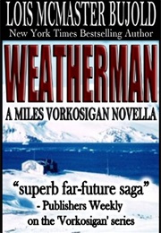 Weatherman (Lois McMaster Bujold)