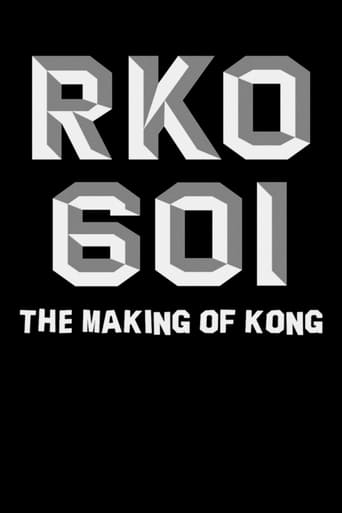 RKO Production 601: The Making of &#39;Kong, the Eighth Wonder of the World&#39; (2005)