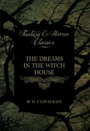 The Dreams in the Witch House (H.P. Lovecraft)