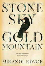 Stone Sky Gold Mountain (Mirandi Riwoe)