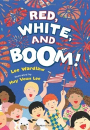 Red, White and Boom (Lee Wardlaw)