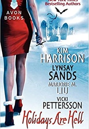 Holidays Are Hell (Kim Harrison)