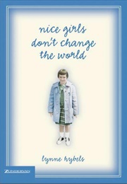Nice Girls Don&#39;t Change the World (Lynne Hybels)