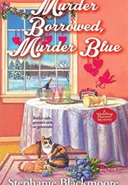 Murder Borrowed, Murder Blue (Stephanie Blackmore)
