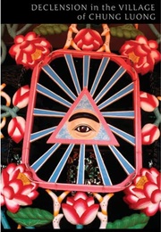 Declension in the Village of Chung Luong (Bruce Weigl)