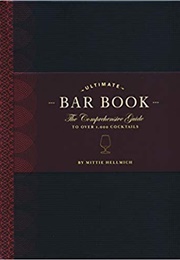 The Ultimate Bar Book: The Comprehensive... (Mittie Hellmich)