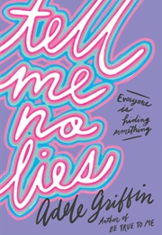Tell Me No Lies (Adele Griffin)