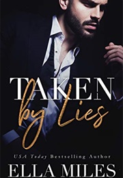 Taken by Lies (Ella Miles)