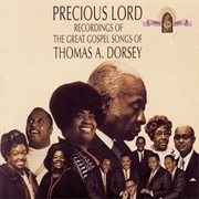 Thomas A. Dorsey - Precious Lord: New Recordings of the Great Gospel Songs of Thomas A. Dorsey